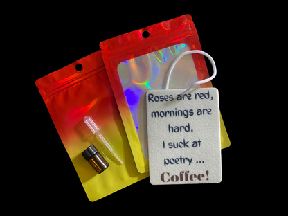 Roses are red, mornings are hard. I suck at poetry - COFFEE!
