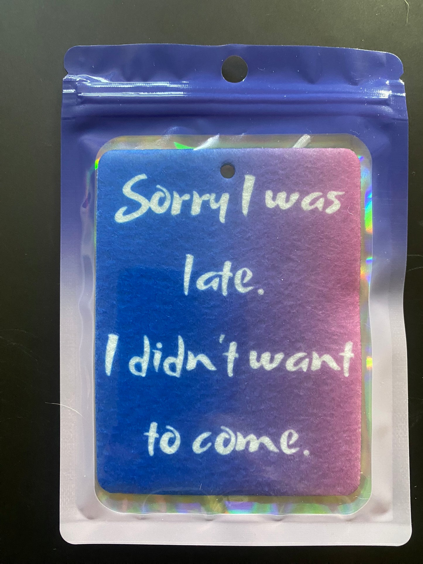 Sorry I was late, I didn't want to come (pink / purple)